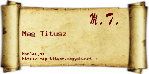 Mag Titusz névjegykártya